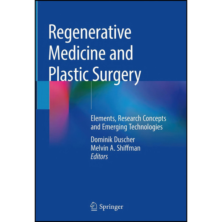 کتاب Regenerative Medicine and Plastic Surgery اثر جمعي از نويسندگان انتشارات Springer